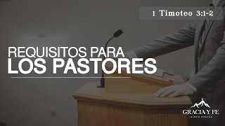 Requisitos para los pastores | 1Tim 3:1-2 | Pr. Michael Avendaño