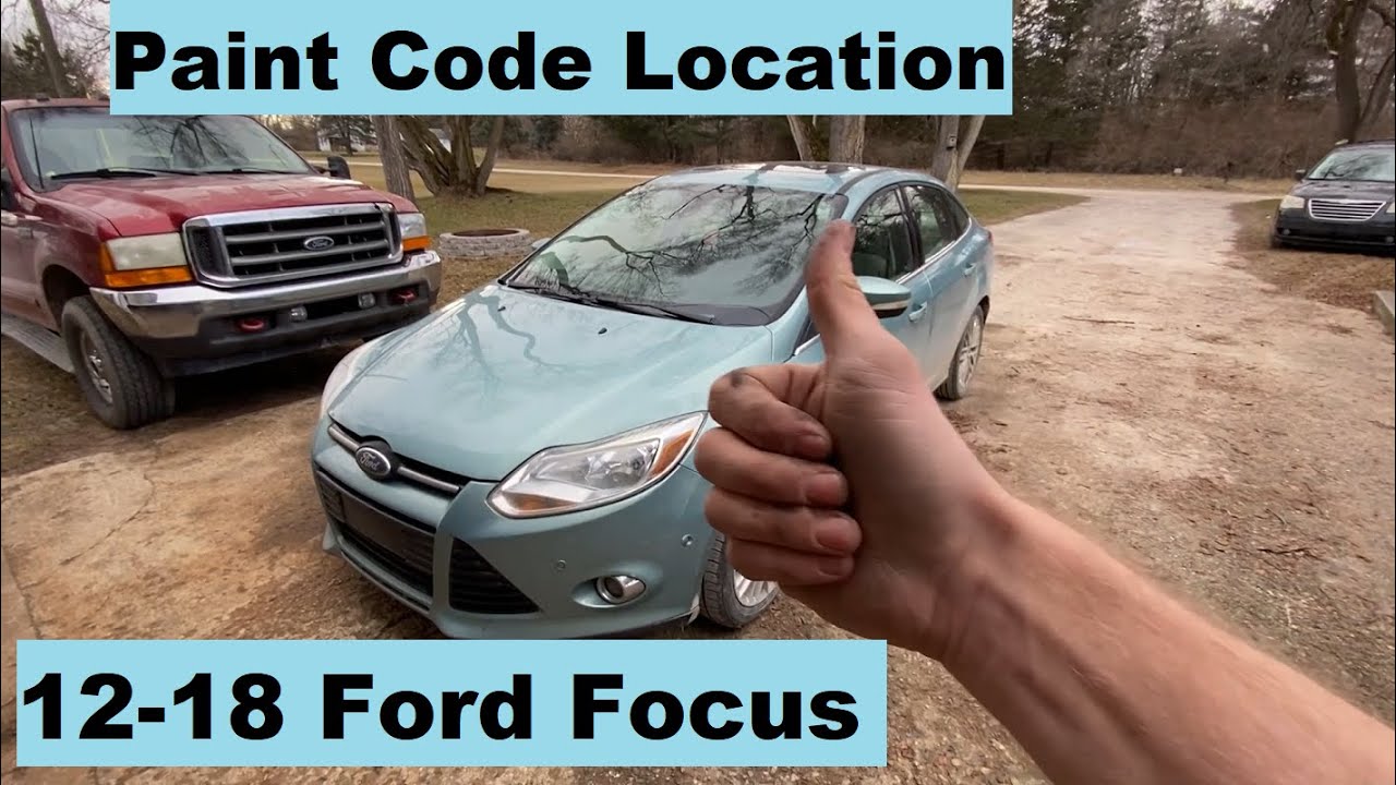 Paint Code Location Ford Focus 12 13 14 15 16 17 18 2012 2013 2014 2015 ...