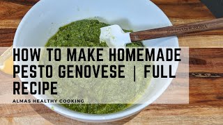 How to make Homemade Pesto Genovese | FULL RECIPE