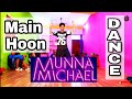 Main Hoon - Video Song | Munna Michael 2017 | Tiger Shroff | Feel Dance Center I DANCE Video