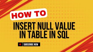 NULL values in DBMS how to insert null value in table in sql