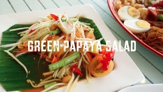 Somtum (Green Papaya Salad)