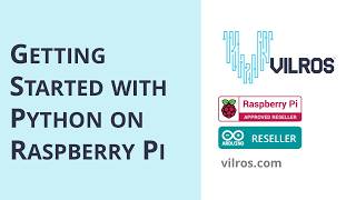 TUTORIAL: Getting Started with Python on Raspberry Pi