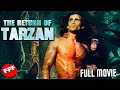 THE RETURN OF TARZAN | Full ACTION FANTASY Movie HD
