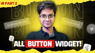 All Flutter Buttons Explained in One Video! 💥 | With Real Examples & Code