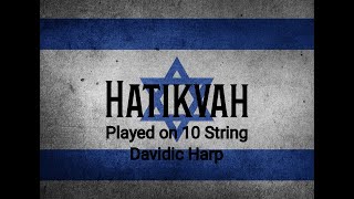 Hatikvah Israel's National Anthem played on 10 String Davidic Harp (WATCH UNTIL END) #EchoingHope