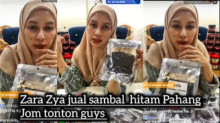 Zara Zya jual sambal hitam Pahang jom tonton guys