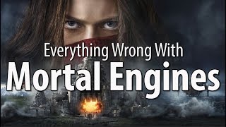 Everything Wrong With Mortal Engines In 13 Minutes Or Less