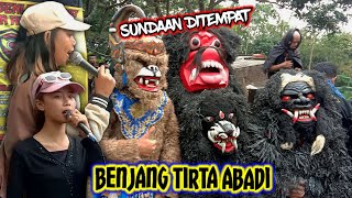 SUNDAAN TEMPAT || SENI BENJANG TIRTA ABADI