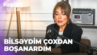 Pərvizə görə|Lalə Məmmədova boşanmasından danışdı|Ona təşəkkür etdim ki, bu qərarı vaxtında vermişdi