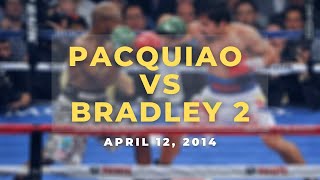 PACQUIAO vs BRADLEY 2 | APRIL 12, 2014