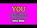 You - Jim Brickman ft. Jane Krakowski (Lyrics Video)