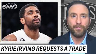 Kyrie Irving requests a trade from the Brooklyn Nets before the deadline, Ian Begley reacts | SNY