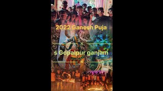 Ganesh Puja 2022)(s Gopalpur ganjam... 🙏🙏🙏🙏