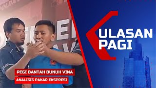 LIVE Ulasan Pagi - Pegi Ditarik Polisi Bantah Bunuh Vina, Arti Pengakuan di Rilis Kasus Cirebon