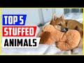 Top 5 Best Stuffed Animals For Anxiety In 2022