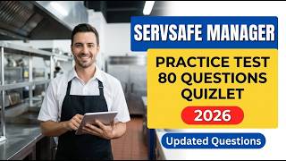 Master the 2026 ServSafe Manager Exam | 80 Essential Practice Questions and Detailed Answers