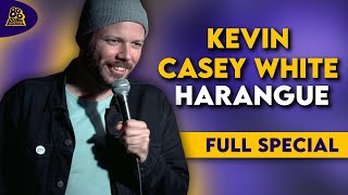 Kevin Casey White | Harangue (Full Comedy Special)