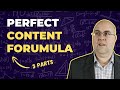 3 Part Formula For Perfect Content