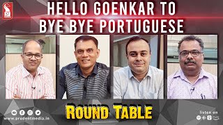 Hello Goenkar to bye bye Portuguese | Round Table | Prudent | 070623