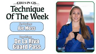 GIG: Technique of the Week: De La Riva Pass by Ale Moss