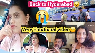 Back to Hyderabad😭|ನಮ್ಮ ಕರ್ನಾಟಕದಿಂದ ಹೈದರಾಬಾದಿಗೆ ಪಯಣ|it's a very emotional video😭😭|ನಮ್ಮ ಊರು ನಮಗೆ ಮೇಲು