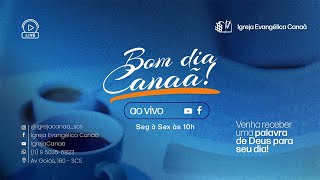 BOM DIA, CANAÃ! - LIVE -23/12/2024