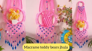 New Design Of Macrame Teddy 🧸 Jhula #macrame