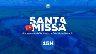 Santa Missa 15h - Dia 18 de Janeiro ano 2025