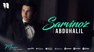 Abduhalil - Sarvinoz (audio 2021)