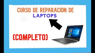 💪CURSO de REPARACION de LAPTOPS, PORTATILES(a nivel componente HARDWARE online desde cero COMPLETO)