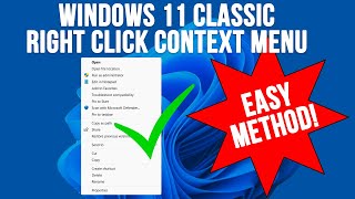 How to Quickly Enable the Classic Windows 10 Style Right Click Context Menu in Windows 11
