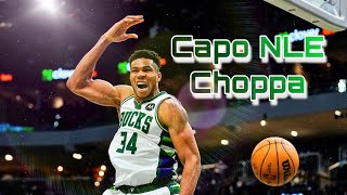 Giannis Antetokounmpo 2022 MVP mix ~ Capo NLE Choppa