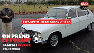 Essai Renault 16 TX - On parle auto