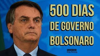 Bolsonaro: 500 dias. Herói ou Vilão?