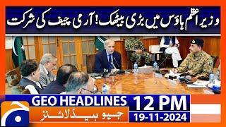 Apex Committee Meeting to Address Pakistan Security Situation: Geo News 12 PM Headlines (19 Nov 24)