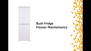 Bush  Fridge Freezer Maintainence