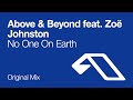 Above & Beyond feat. Zoë Johnston - No One On Earth (Original Mix)