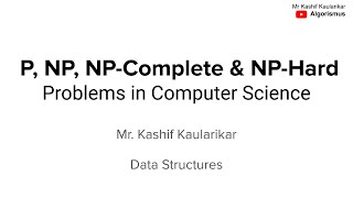 P, NP, NP complete, NP hard problems in computer science