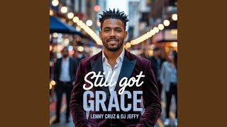 Still Got Grace