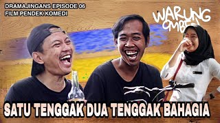 DRAMAJINGANS EPS.06 - SATU TENGGAK DUA TENGGAK BAHAGIA‼️WARUNG OMBEN #Shorts