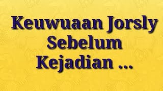 Jorsly | Keuwuaan Sebelum Kejadian | Cepat Sembuh Uncle Jordi | Jordi Onsu Frislly Herlind