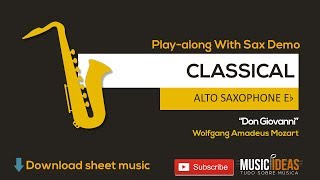 Don Giovanni by Mozart | Classical Saxophone Eb - With Sax Demo