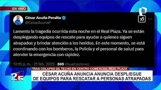 César Acuña se pronuncia tras colapso en Real Plaza Trujillo: \