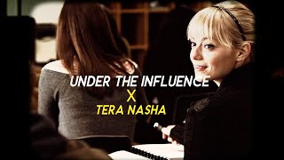 Under The Influence X Tera Nasha Full Version | Gravero Mashup | Proyash