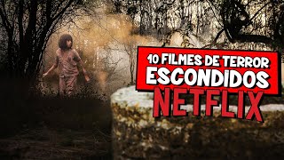 10 FILMES TERROR ESCONDIDOS NA NETFLIX | Dicas Rápidas