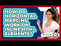 How Do Horizontal Margins Work On Inline HTML Elements? - Simple HTML Studio