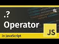 Optional Chaining Operator (?.) in JavaScript