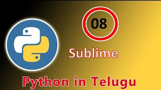 Sublime Text Editor for Python || Python Tutorial || Join To Learn