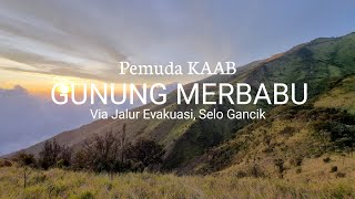 Pendakian Gunung Merbabu Via Jalur Evakuasi Selo Gancik